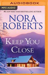 Keep You Close: Night Shift & Night Moves by Nora Roberts Paperback Book