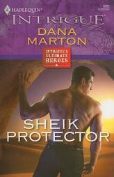 Sheik Protector by Dana Marton Paperback Book