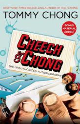 Cheech & Chong: The Unauthorized Autobiography by Tommy Chong Paperback Book