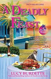 A Deadly Feast: A Key West Food Critic Mystery by Lucy Burdette Paperback Book