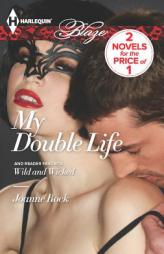 My Double Life: My Double LifeWild and Wicked by Janelle Denison Paperback Book