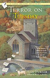 Terror on Tuesday (Lois Meade Mysteries) by Ann Purser Paperback Book