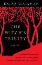 The Witch's Trinity by Erika Mailman Paperback Book