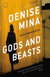 Gods and Beasts: A Novel (Alex Morrow) by Denise Mina Paperback Book