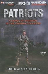 Patriots of Survival in the Coming Collapse by James Wesley Rawles Paperback Book