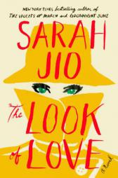 The Look of Love: A Novel by Sarah Jio Paperback Book