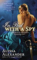 In Bed with a Spy by Alyssa Alexander Paperback Book