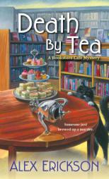 Death by Tea by Alex Erickson Paperback Book