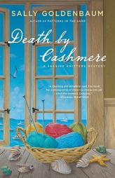 Death by Cashmere: A Seaside Knitters Mystery by Sally Goldenbaum Paperback Book