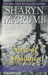 Sick of Shadows by Sharyn McCrumb Paperback Book