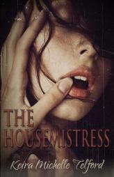 The Housemistress by Keira Michelle Telford Paperback Book