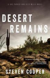 Desert Remains: A Gus Parker and Alex Mills Novel by Steven Cooper Paperback Book