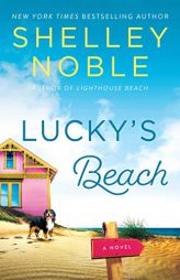 Lucky's Beach: A Novel by Shelley Noble Paperback Book