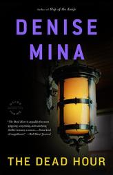 The Dead Hour by Denise Mina Paperback Book