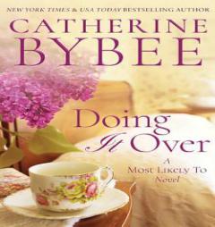 Doing It Over (Most Likely To Series) by Catherine Bybee Paperback Book