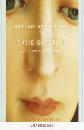 Our Lady of the Forest by David Guterson Paperback Book