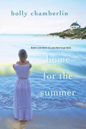 Home for the Summer by Holly Chamberlin Paperback Book