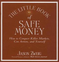 The Little Book of Safe Money by Jason Zweig Paperback Book