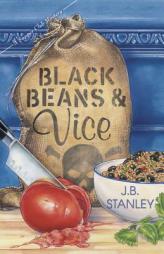 Black Beans & Vice (The Supper Club Mysteries) by J. B. Stanley Paperback Book