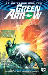 Green Arrow Vol. 4 (Rebirth) by Benjamin Percy Paperback Book