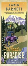 The Road to Paradise: A Vintage National Parks Novel by Karen Barnett Paperback Book