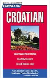 Croatian by Pimsleur Paperback Book