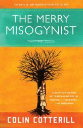 The Merry Misogynist: A Dr. Siri Investigation Set in Laos by Colin Cotterill Paperback Book