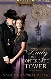 The Lady in the Coppergate Tower by Nancy Campbell Allen Paperback Book