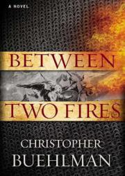 Between Two Fires by Christopher Buehlman Paperback Book