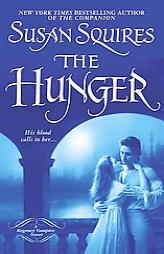 The Hunger (Regency Vampire Novels) by Susan Squires Paperback Book