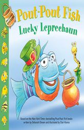 Pout-Pout Fish: Lucky Leprechaun (A Pout-Pout Fish Adventure) by Deborah Diesen Paperback Book