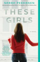 These Girls by Sarah Pekkanen Paperback Book