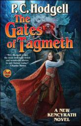 The Gates of Tagmeth (Kencyrath) by P. C. Hodgell Paperback Book