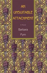 An Unsuitable Attachment by Barbara Pym Paperback Book