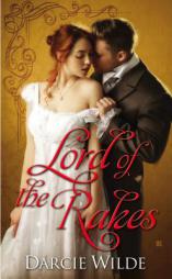 Lord of the Rakes by Darcie Wilde Paperback Book