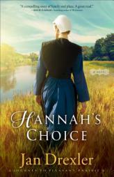 Hannah's Choice by Jan Drexler Paperback Book