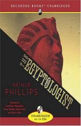 The Egyptologist by Arthur Phillips Paperback Book