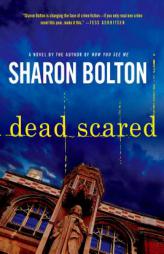 Dead Scared (Lacey Flint Novels) by S. J. Bolton Paperback Book