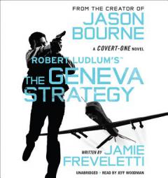 Robert Ludlum's (TM) The Geneva Strategy (Covert-One series) by Jamie Freveletti Paperback Book