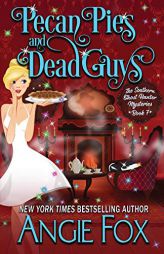 Pecan Pies and Dead Guys (Southern Ghost Hunter) by Angie Fox Paperback Book