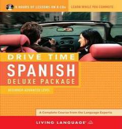 Drive Time Spanish: Beginner-Advanced Level by Living Language Paperback Book