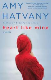 Heart Like Mine by Amy Hatvany Paperback Book