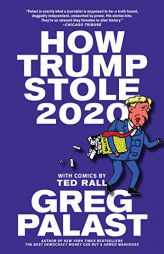 How Trump Stole 2020: The Hunt for America's Vanished Voters by Greg Palast Paperback Book