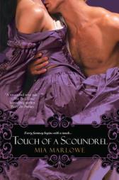 Touch of a Scoundrel by Mia Marlowe Paperback Book