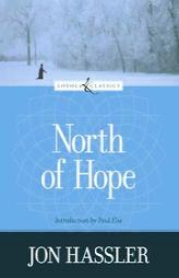 North of Hope (Loyola Classics) by Jon Hassler Paperback Book