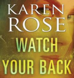 Watch Your Back (Baltimore) by Karen Rose Paperback Book