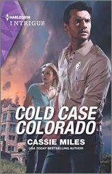 Cold Case Colorado (An Unsolved Mystery Book, 1) by Cassie Miles Paperback Book