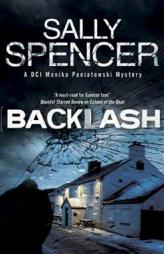 Backlash (DCI Monica Paniatowski Mysteries) by Sally Spencer Paperback Book