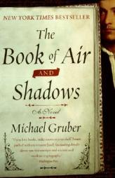 The Book of Air and Shadows by Michael Gruber Paperback Book