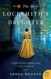 The Locksmith's Daughter by Karen Brooks Paperback Book